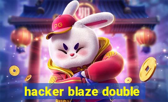 hacker blaze double